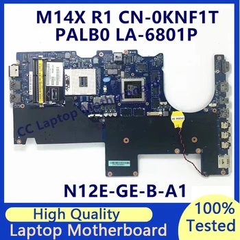 CN-0KNF1T 0KNF1T KNF1T Материнская плата для ноутбука DELL M14X R1 Материнская плата N12E-GE-B-A1 GT555M LA-6801P 100% Полностью протестирована, работает хорошо