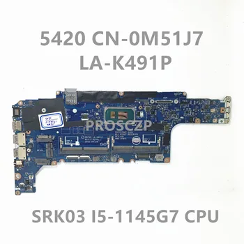 CN-0M51J7 0M51J7 M51J7 Материнская плата Для ноутбука DELL 5420 GDF40 LA-K491P с процессором SRK03 I5-1145G7 100% Полностью работает