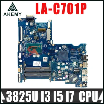 Для HP PAVILION 15-AC 15-AY 250 G4 Материнская плата ноутбука с процессором 3825U I3 I5 I7 Материнская плата AHL50/ABL52 LA-C701P 100% тестирование в порядке